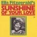 Ella Fitzgerald - Sunshine Of Your Love