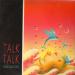 Talk Talk - Dum Dum Girl