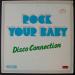 Disco Connection - Rock You Baby